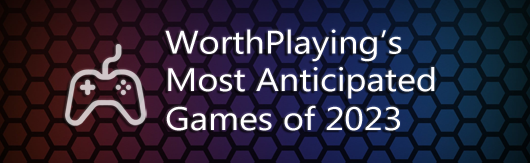 Most Anticipated Games of 2023